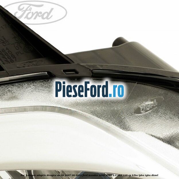 Far halogen adaptiv dreapta an 02/2007-09/2010 Ford Mondeo 2008-2014 2.0 TDCi 115 cp KLBA, LPBA, TYBA diesel