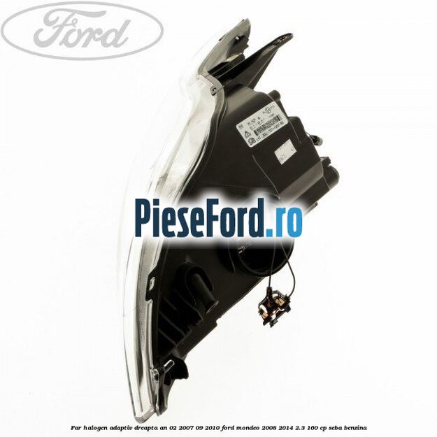 Far halogen adaptiv dreapta an 02/2007-09/2010 Ford Mondeo 2008-2014 2.3 160 cp SEBA benzina