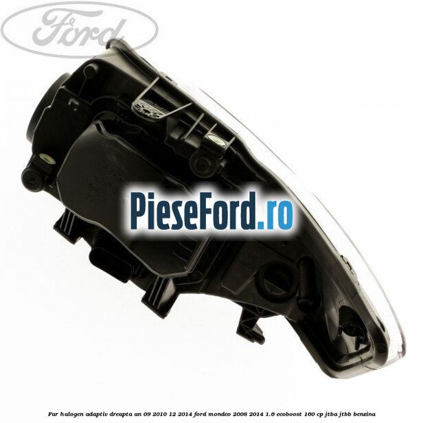 Far halogen adaptiv dreapta an 09/2010-12/2014 Ford Mondeo 2008-2014 1.6 EcoBoost 160 cp JTBA, JTBB benzina