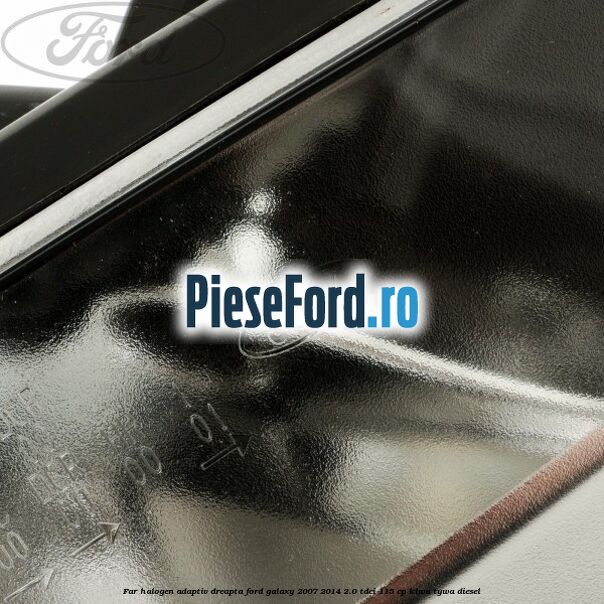 Far halogen adaptiv dreapta Ford Galaxy 2007-2014 2.0 TDCi 115 cp Far halogen adaptiv dreapta Ford Galaxy 2007-2014 2.0 TDCi 115 cp KLWA, TYWA diesel