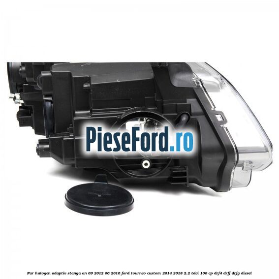 Far halogen adaptiv stanga an 09/2012-06/2016 Ford Tourneo Custom 2014-2018 2.2 TDCi 100 cp Far halogen adaptiv stanga an 09/2012-06/2016 Ford Tourneo Custom 2014-2018 2.2 TDCi 100 cp DRF4, DRFF, DRFG diesel