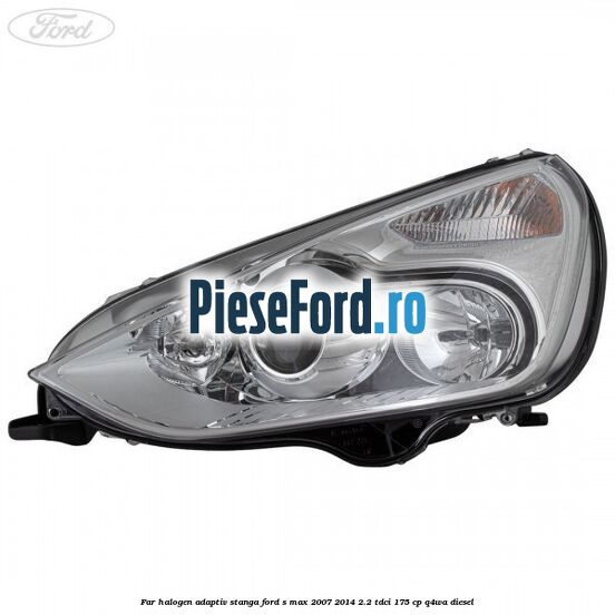 Far halogen adaptiv stanga Ford S-Max 2007-2014 2.2 TDCi 175 cp Q4WA diesel