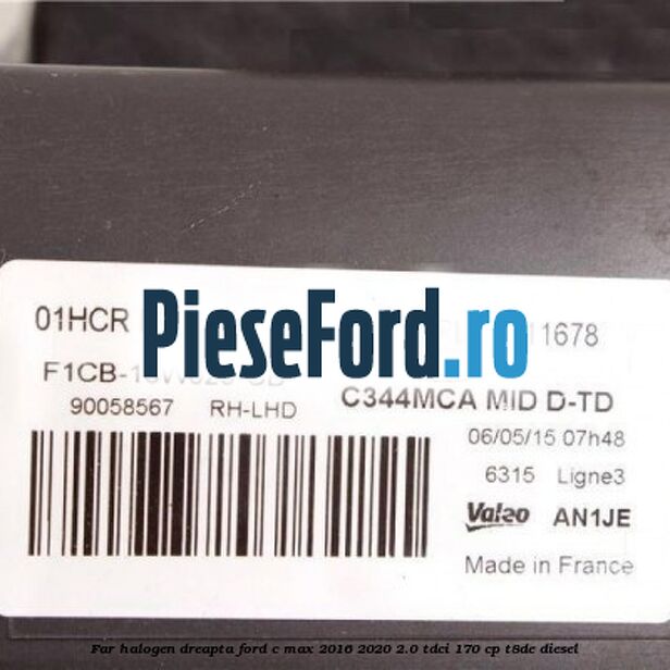 Far halogen dreapta Ford C-Max 2016-2020 2.0 TDCi 170 cp T8DE diesel