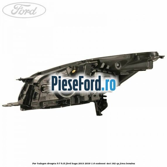 Far halogen dreapta H7/H15 Ford Kuga 2013-2016 1.6 EcoBoost 4x4 182 cp Far halogen dreapta H7/H15 Ford Kuga 2013-2016 1.6 EcoBoost 4x4 182 cp JTMA benzina