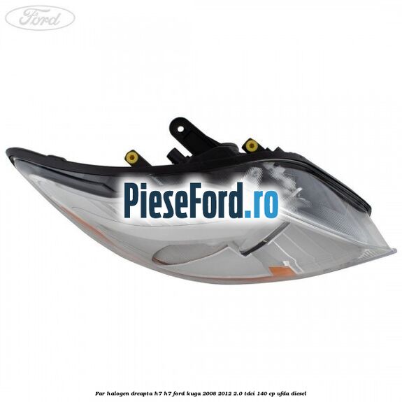 Far halogen dreapta H7/H7 Ford Kuga 2008-2012 2.0 TDCI 140 cp Far halogen dreapta H7/H7 Ford Kuga 2008-2012 2.0 TDCI 140 cp UFDA diesel