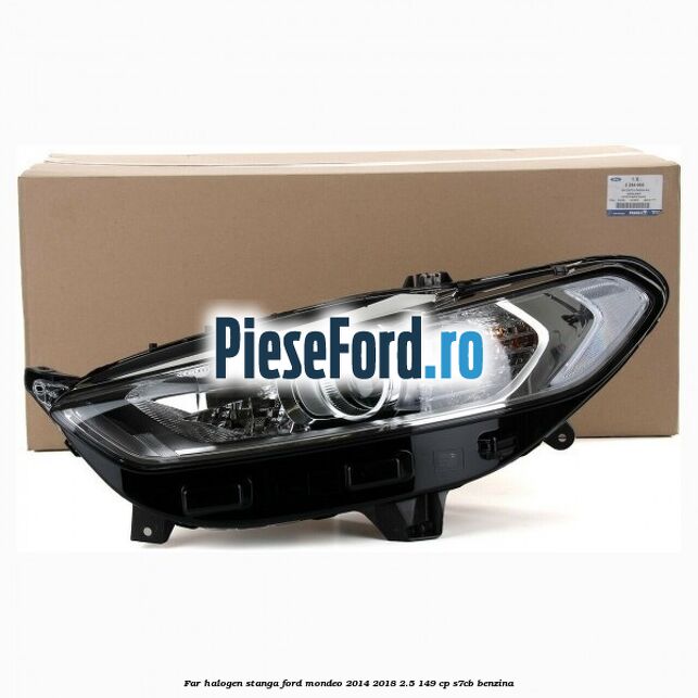 Far halogen stanga Ford Mondeo 2014-2018 2.5 149 cp S7CB benzina