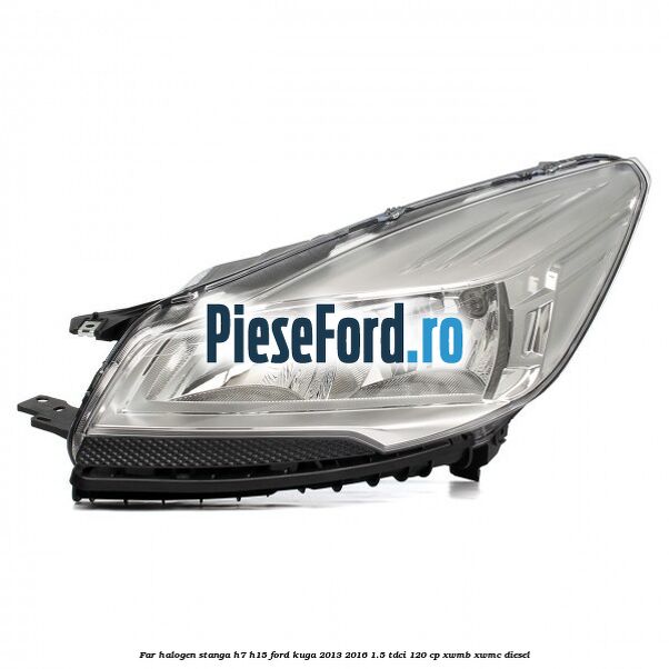Far halogen stanga H7/H15 Ford Kuga 2013-2016 1.5 TDCi 120 cp XWMB, XWMC diesel