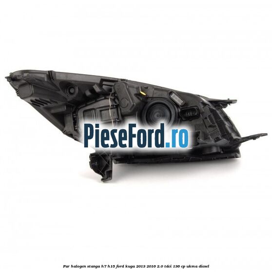 Far halogen stanga H7/H15 Ford Kuga 2013-2016 2.0 TDCi 136 cp UKMA diesel