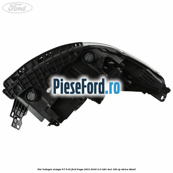 Far halogen stanga H7/H15 Ford Kuga 2013-2016 2.0 TDCi 4x4 136 cp UKMA diesel