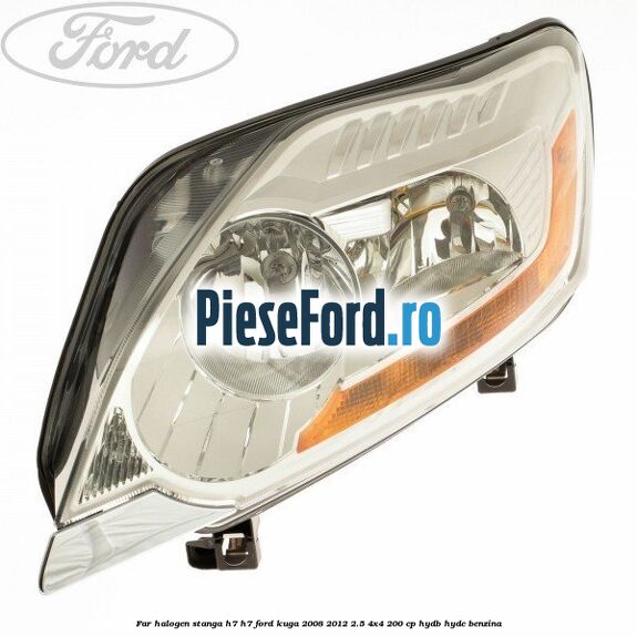Far halogen stanga H7/H7 Ford Kuga 2008-2012 2.5 4x4 200 cp HYDB, HYDC benzina