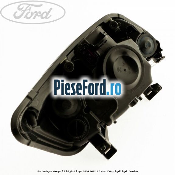 Far halogen stanga H7/H7 Ford Kuga 2008-2012 2.5 4x4 200 cp HYDB, HYDC benzina
