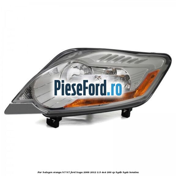 Far halogen stanga H7/H7 Ford Kuga 2008-2012 2.5 4x4 200 cp HYDB, HYDC benzina