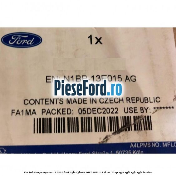 Far led stanga dupa an 12/2021 level 3 Ford Fiesta 2017-2023 1.1 Ti-VCT 70 cp XPJA, XPJB, XPJC, XPJD benzina