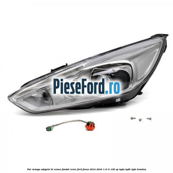 Far stanga adaptiv Bi-Xenon, fundal crom Ford Focus 2014-2018 1.6 Ti 105 cp IQDA, IQDB, IQDC benzina