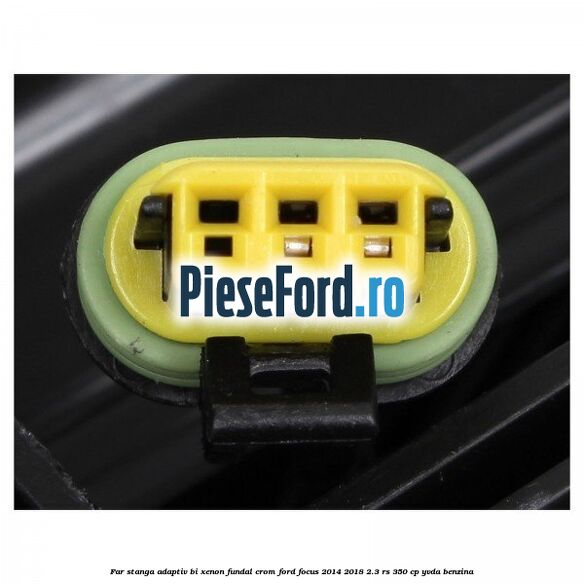 Far stanga adaptiv Bi-Xenon, fundal crom Ford Focus 2014-2018 2.3 RS 350 cp YVDA benzina