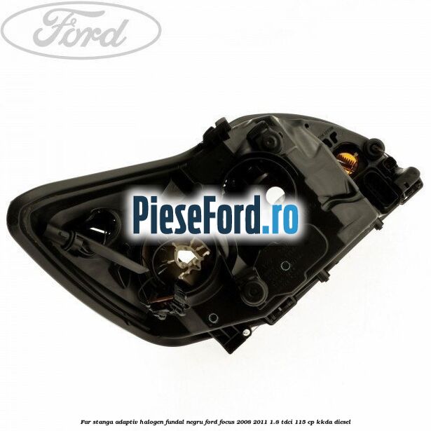 Far stanga adaptiv halogen fundal negru Ford Focus 2008-2011 1.8 TDCi 115 cp KKDA diesel