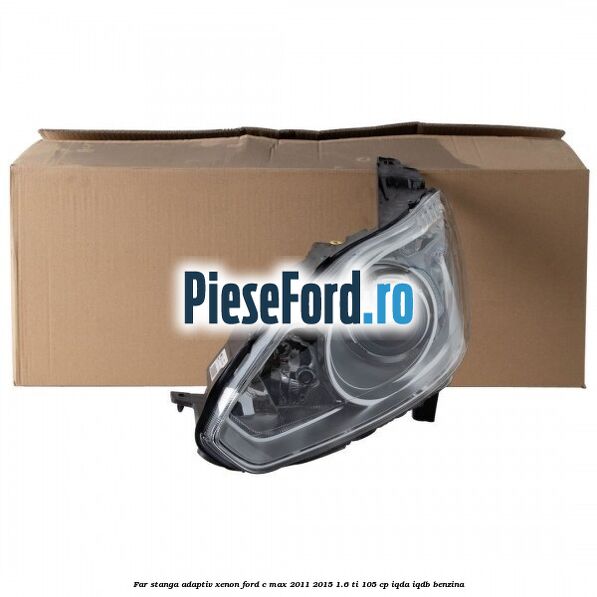 Far stanga adaptiv Xenon Ford C-Max 2011-2015 1.6 Ti 105 cp Far stanga adaptiv Xenon Ford C-Max 2011-2015 1.6 Ti 105 cp IQDA, IQDB benzina