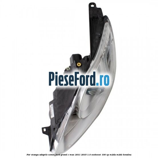 Far stanga adaptiv Xenon Ford Grand C-Max 2011-2015 1.0 EcoBoost 100 cp M2DA, M2DC benzina