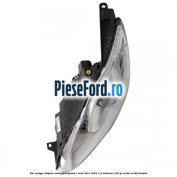Far stanga adaptiv Xenon Ford Grand C-Max 2011-2015 1.0 EcoBoost 125 cp Far stanga adaptiv Xenon Ford Grand C-Max 2011-2015 1.0 EcoBoost 125 cp M1DA, M1DD benzina