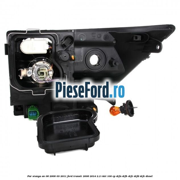 Far stanga an 06/2008-03/2011 Ford Transit 2006-2014 2.2 TDCi 100 cp DRFA, DRFB, DRFC, DRFD, DRFE diesel