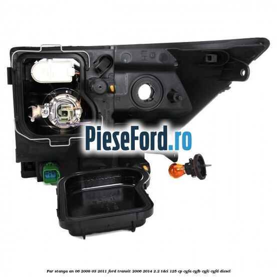 Far stanga an 06/2008-03/2011 Ford Transit 2006-2014 2.2 TDCi 125 cp CYFA, CYFB, CYFC, CYFD diesel