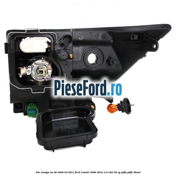 Far stanga an 06/2008-03/2011 Ford Transit 2006-2014 2.2 TDCi 85 cp P8FA, P8FB diesel