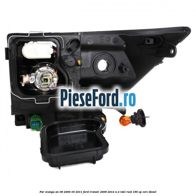Far stanga an 06/2008-03/2011 Ford Transit 2006-2014 2.2 TDCi RWD 155 cp Far stanga an 06/2008-03/2011 Ford Transit 2006-2014 2.2 TDCi RWD 155 cp CVRC diesel