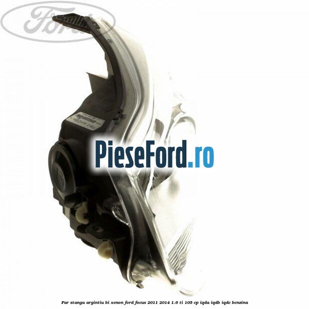Far stanga argintiu bi xenon Ford Focus 2011-2014 1.6 Ti 105 cp IQDA, IQDB, IQDC benzina