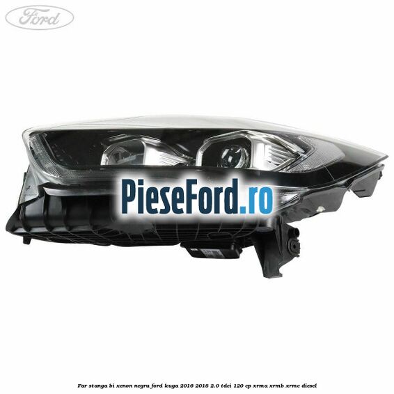 Far stanga Bi-xenon negru Ford Kuga 2016-2018 2.0 TDCi 120 cp Far stanga Bi-xenon negru Ford Kuga 2016-2018 2.0 TDCi 120 cp XRMA, XRMB, XRMC diesel