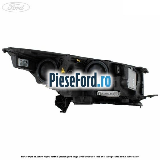 Far stanga Bi-xenon negru semnal galben Ford Kuga 2016-2018 2.0 TDCi 4x4 180 cp T8MA, T8MB, T8MC diesel