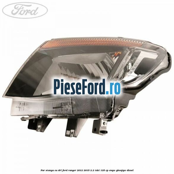 Far stanga cu DRL Ford Ranger 2012-2015 2.2 TDCi 125 cp ENQW, GBVAJQW diesel