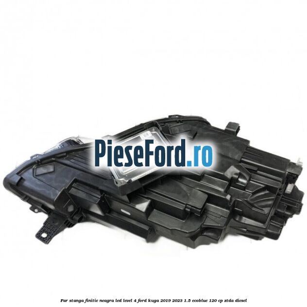 Far stanga finitie neagra LED level 4 Ford Kuga 2019-2023 1.5 EcoBlue 120 cp ZTDA diesel