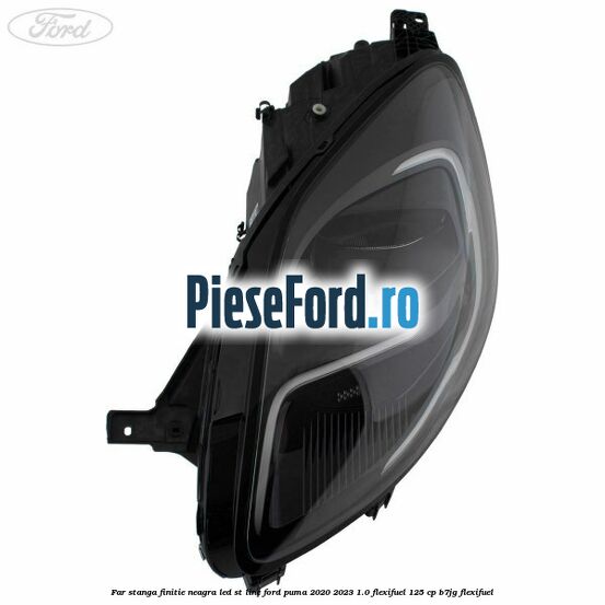Far stanga finitie neagra LED ST line Ford Puma 2020-2023 1.0 Flexifuel 125 cp B7JG Flexifuel