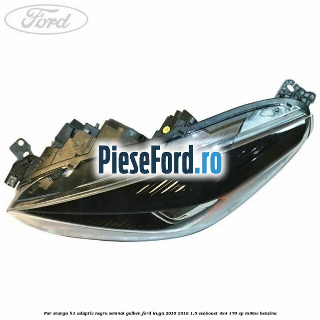 Far stanga H1 adaptiv negru semnal galben Ford Kuga 2016-2018 1.5 EcoBoost 4x4 176 cp M9ME benzina