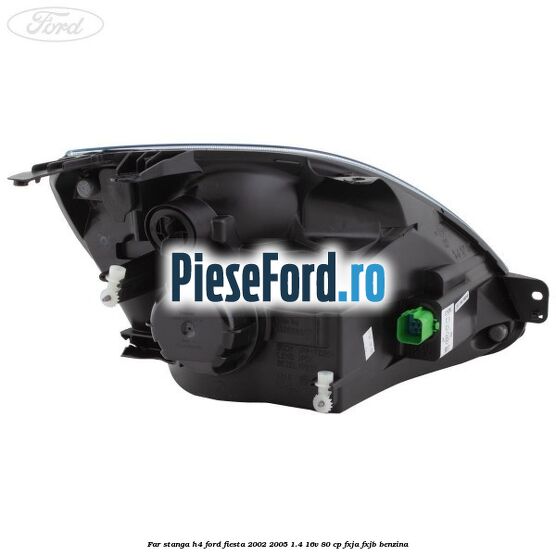 Far stanga H4 Ford Fiesta 2002-2005 1.4 16V 80 cp FXJA, FXJB benzina