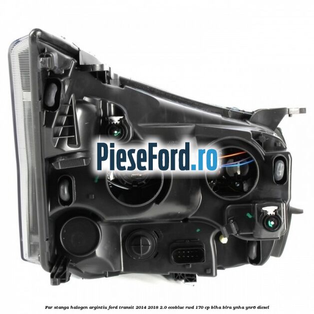 Far stanga halogen argintiu Ford Transit 2014-2018 2.0 EcoBlue RWD 170 cp BLHA, BLRA, YNHA, YNR6 diesel