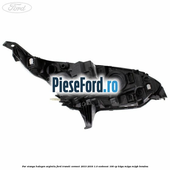 Far stanga halogen argintiu Ford Transit Connect 2013-2018 1.0 EcoBoost 100 cp B3GA, M2GA, M2GB benzina