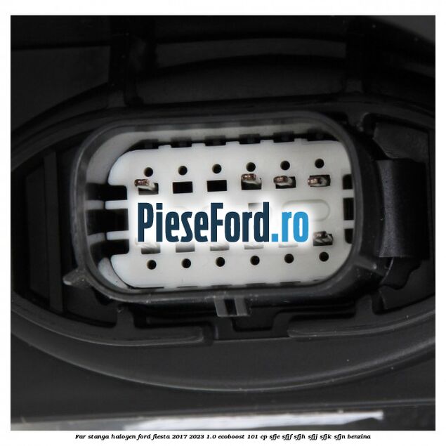 Far stanga halogen Ford Fiesta 2017-2023 1.0 EcoBoost 101 cp SFJE, SFJF, SFJH, SFJJ, SFJK, SFJN benzina
