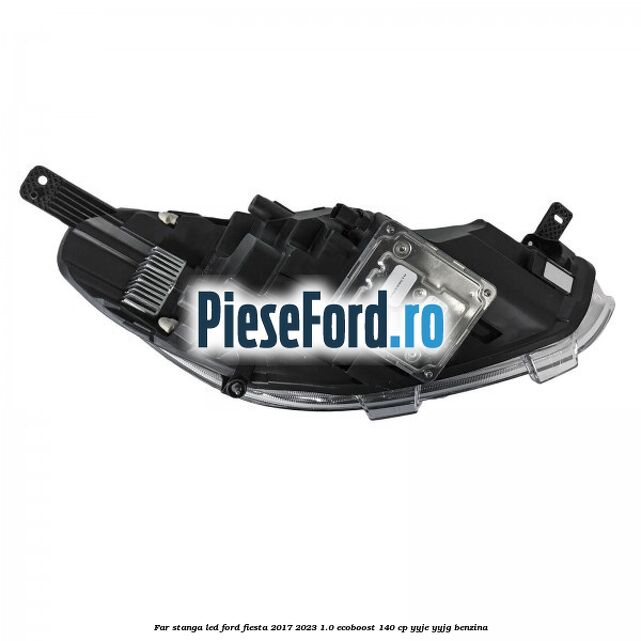 Far stanga LED Ford Fiesta 2017-2023 1.0 EcoBoost 140 cp Far stanga LED Ford Fiesta 2017-2023 1.0 EcoBoost 140 cp YYJE, YYJG benzina