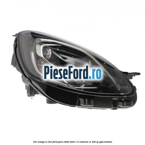 Far stanga ST Line Ford Puma 2020-2023 1.5 EcoBoost ST 200 cp YZJA benzina