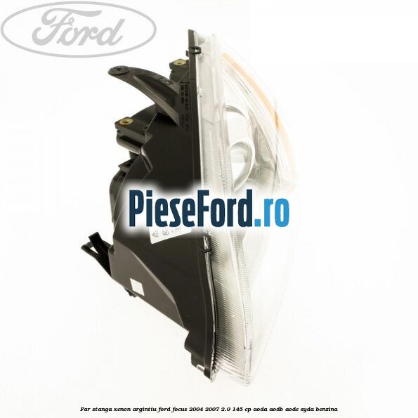 Far stanga xenon argintiu Ford Focus 2004-2007 2.0 145 cp AODA, AODB, AODE, SYDA benzina