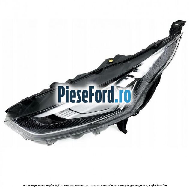 Far stanga xenon argintiu Ford Tourneo Connect 2019-2023 1.0 EcoBoost 100 cp B3GA, M2GA, M2GB, SFCB benzina