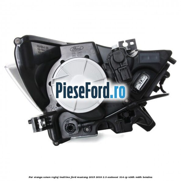 Far stanga xenon, reglaj inaltime Ford Mustang 2015-2018 2.3 EcoBoost 314 cp Far stanga xenon, reglaj inaltime Ford Mustang 2015-2018 2.3 EcoBoost 314 cp N38H, N48H benzina