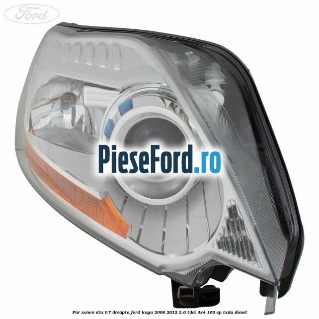 Far xenon D1S/H7 dreapta Ford Kuga 2008-2012 2.0 TDCI 4x4 163 cp TXDA diesel