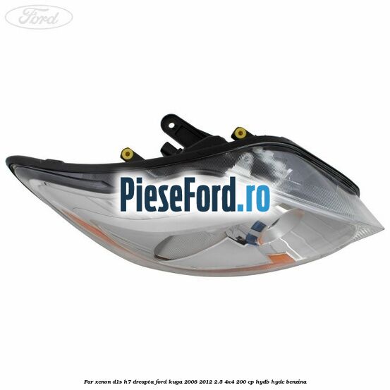 Far xenon D1S/H7 dreapta Ford Kuga 2008-2012 2.5 4x4 200 cp HYDB, HYDC benzina