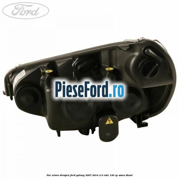 Far xenon dreapta Ford Galaxy 2007-2014 2.0 TDCi 130 cp AZWA diesel