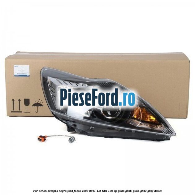 Far Xenon dreapta negru Ford Focus 2008-2011 1.6 TDCi 109 cp Far Xenon dreapta negru Ford Focus 2008-2011 1.6 TDCi 109 cp G8DA, G8DB, G8DD, G8DE, G8DF diesel