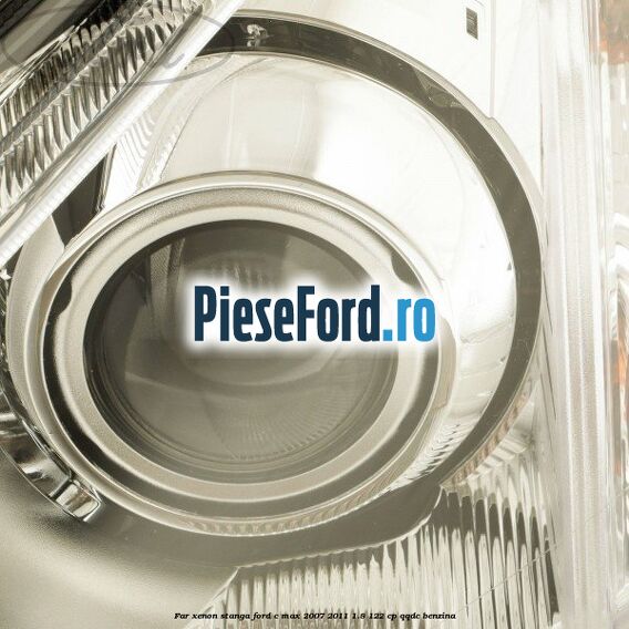 Far xenon stanga Ford C-Max 2007-2011 1.8 122 cp QQDC benzina
