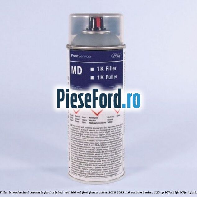 Filler imperfectiuni caroserie Ford original MD 400 ML Ford Fiesta Active 2018-2023 1.0 EcoBoost mHEV 125 cp B7JA, B7JB, B7JC Hybrid