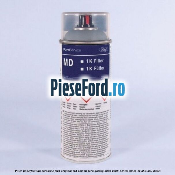 Filler imperfectiuni caroserie Ford original MD 400 ML Ford Galaxy 2000-2006 1.9 TDI 90 cp 1Z, AHU, ANU diesel